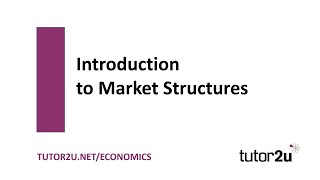 Introduction to Market Structures Introduction  Economics Revision [upl. by Gnirol]