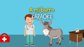 A mi Burro  Free Nursery Rhymes Karaoke with Lyrics cancionesinfantiles [upl. by Elyse]