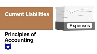 Current Liabilities  Principles of Accounting [upl. by Eendys434]