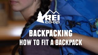 How to Fit a Backpacking Pack  REI [upl. by Sicular]