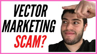 Is Vector Marketing A Scam [upl. by Ttevy435]