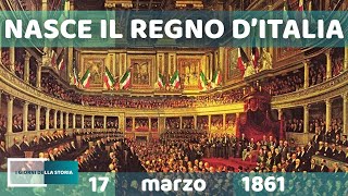 17 marzo 1861  NASCE IL REGNO DITALIA [upl. by Ardnazxela871]