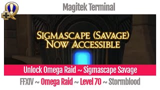 FFXIV Unlock Omega Raid  Sigmascape Savage  Shadowbringers [upl. by Arannahs]