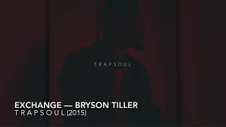 Exchange  Bryson Tiller 8D [upl. by Aicital]