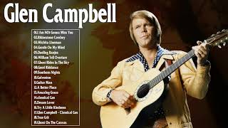 The Best of Glen Campbell  Glen Campbell Greatest Hits Full Album [upl. by Fabi]