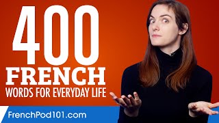 400 French Words for Everyday Life  Basic Vocabulary 20 [upl. by Huan]