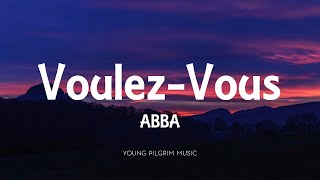 ABBA  VoulezVous Lyrics [upl. by Attenaj]