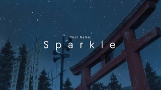 Sparkle  Your Name AMV 10 Hours Version [upl. by Leelaj]