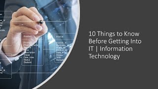 10 Things to Know Before Getting Into IT  Information Technology [upl. by Eudora200]