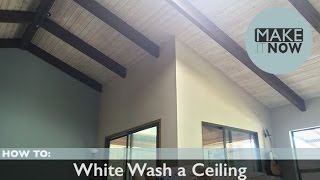 How To White Wash a Ceiling [upl. by Enalb877]