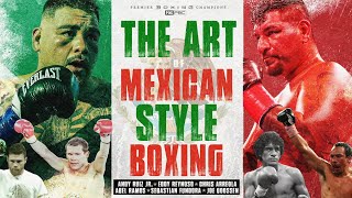 The Art of the Mexican Style of Boxing ft Andy Ruiz Jr Canelo Alvarez amp more  PBC ON FOX [upl. by Nodanrb]