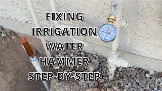 Fix Irrigation Water Hammer StepByStep [upl. by Yennep]