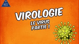 01  Le Virus  Partie 1 [upl. by Naeloj]