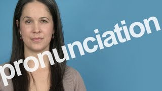 How to Pronounce PRONUNCIATION in American English [upl. by Bobine]