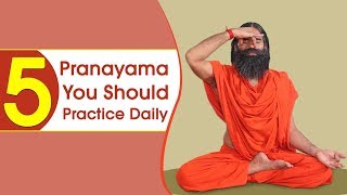 5 Pranayama You Should Practice Daily  Swami Ramdev [upl. by Harden794]