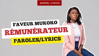 Faveur Mukoko  Rémunérateur Paroles [upl. by Aracot]