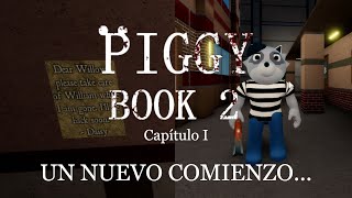 PIGGY Book 2  CHAPTER 1  Una Nueva Historia [upl. by Cindelyn543]