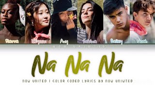 Now United  “Na Na Na”  Color Coded Lyrics [upl. by Peterson582]