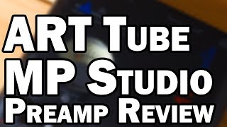 ART Preamp Review  ART Tube MP Studio Preamp [upl. by Basir462]