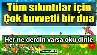 Tüm sıkıntılar için çok etkili bir dua ve tesbihat  Günlük Dualar 2 [upl. by Niltiak]