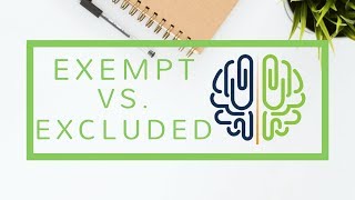 Exempt vs Excluded in 4 minutes Series 636566 [upl. by Deni125]