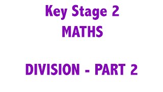 KS2  Maths  Division Part 2 Short amp Long Division [upl. by Carlin]