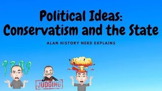 Political Ideas Conservatism and the State [upl. by Connelley522]