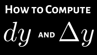 How to Compute Delta y and the Differential dy [upl. by Rialcnis]