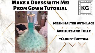 Tutorial Halter Top Mermaid Prom Gown with Tulle Bottom [upl. by Hepsibah]