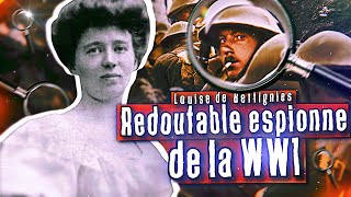 Louise de Bettignies redoutable espionne de la Première Guerre mondiale [upl. by Ormand]