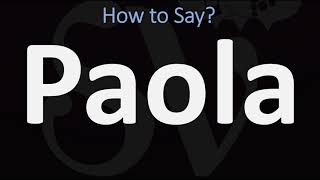 How to Pronounce Paola CORRECTLY [upl. by Annek]