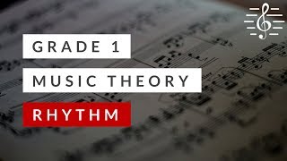 Grade 1 Music Theory  Rhythm [upl. by Ellery]