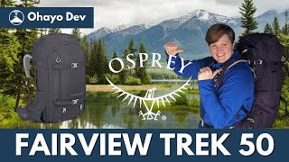 OSPREY Fairview 50 TREK amp Farpoint 55 TREK Travel Pack Review [upl. by Pirri130]