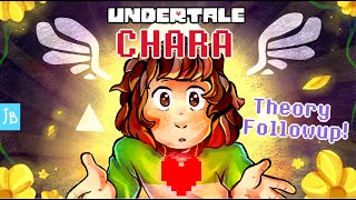 Undertale  CHARA Theory FOLLOWUP [upl. by Leinehtan955]