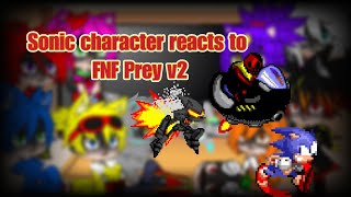 Sonic character reacts to FNF Prey Ft v2 [upl. by Sherri]