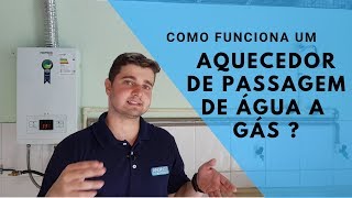 COMO FUNCIONA UM AQUECEDOR DE PASSAGEM A GÁS DIGITAL [upl. by Brout]