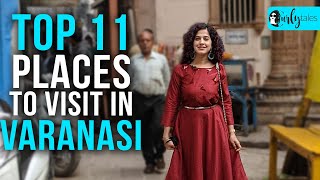 Top 11 Places In Varanasi You Must Visit  Curly Tales [upl. by Adabel]