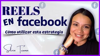 REELS en FACEBOOK 2024  Como Utilizar Esta Estrategia [upl. by Leeland]