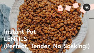 Instant Pot Lentils Perfect Tender No Soaking  Minimalist Baker Recipes [upl. by Wie258]