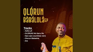 OLORUN BABALOLA ALBUM [upl. by Amandi]