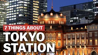 7 Things to know about Tokyo Station  japanguidecom [upl. by Ellednahc373]