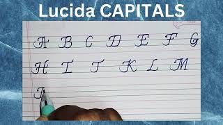 Lucida Handwriting writing CAPITALS [upl. by Summons142]