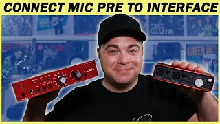 How to Connect an External Mic Preamp to an Audio Interface [upl. by Shantee]