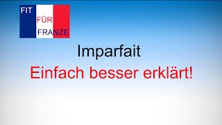 Imparfait  Einfach besser erklärt [upl. by Arras]