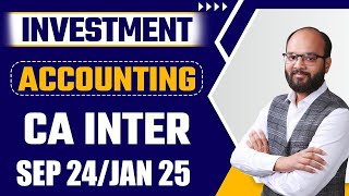 Investment Accounting  CA Intermediate Accounting  CA Inter AC Chapter 9  ICAI  Chandan Poddar [upl. by Eirovi]