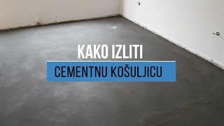 Kako izliti cementnu košuljicu [upl. by Atiuqiram]