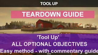 Teardown Guide  quotTool Upquot with ALL optional objectives  the easy way [upl. by Dedrick]