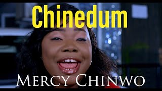 Chinedum  Mercy Chinwo Video with Lyrics [upl. by Odnalref280]