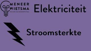 Natuurkunde uitleg elektriciteit 1 Stroomsterkte [upl. by Inat]