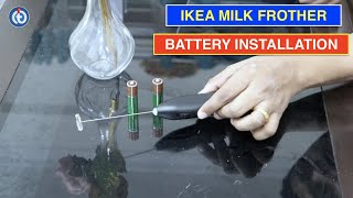 IKEA Milk Frother Battery Installation Procedure [upl. by Yesnnyl]